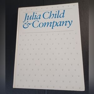 Julia Child & Company hardcover cookbook 1979 no dust cover